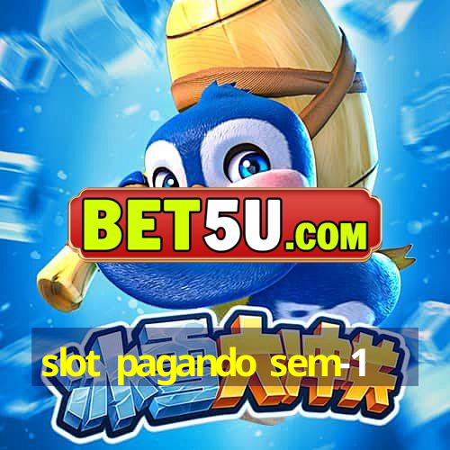 slot pagando sem